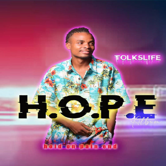 TOLKSLIFE - H.O.P.E (Hold on Pain End)